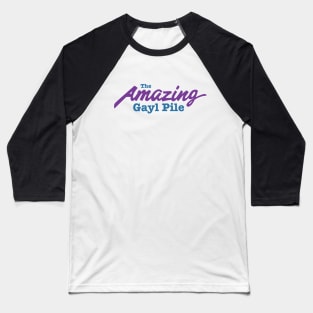 The Amazing Gayl Pile Logo Baseball T-Shirt